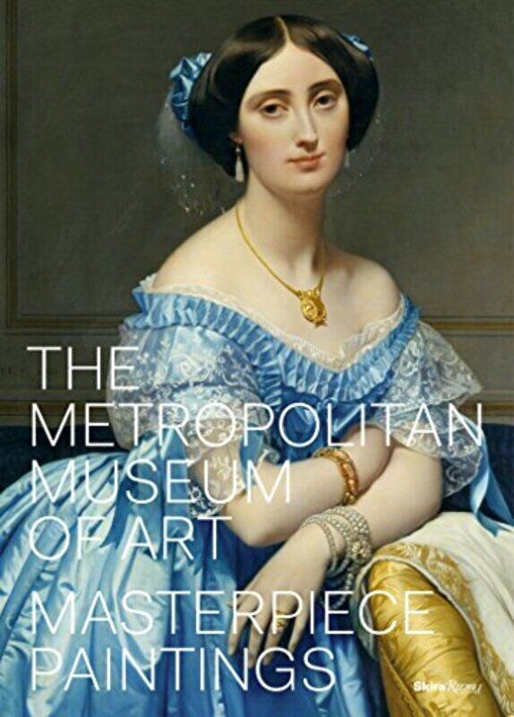 

The Metropolitan Museum Of Art Masterpiece Paintings By Galitz, Kathryn Calley - Campbell, Thomas P. Hardcover