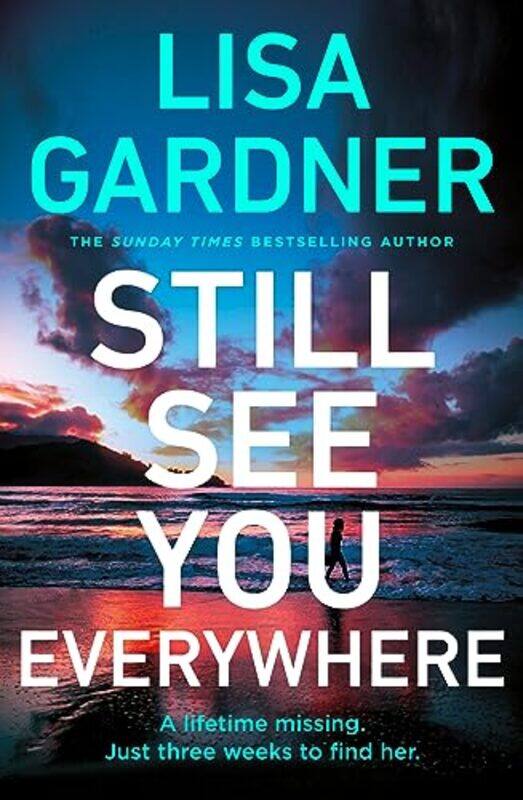 

Still See You Everywhere By Gardner, Lisa -Hardcover