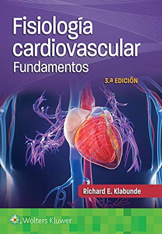 

Fisiologia Cardiovascular Fundamentos by Dr Richard E, PhD Klabunde-Paperback