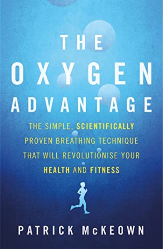 

The Oxygen Advantage by Patrick McKeown-Paperback