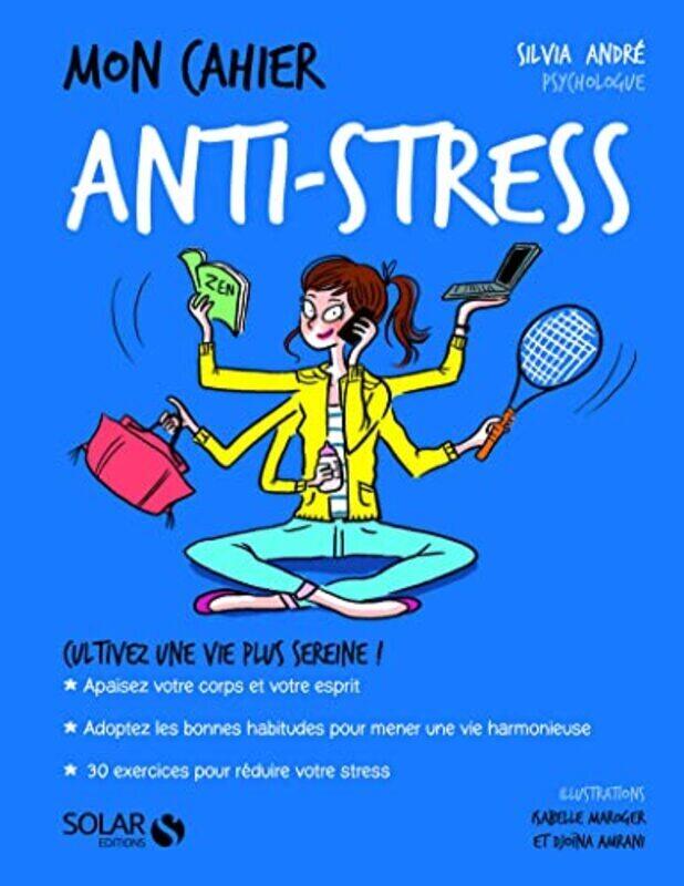 

Mon Cahier Antistress By Sylvia Andr Paperback