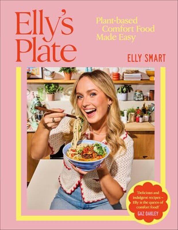 

Ellys Plate Plantbased Comfort Food Made Easy,Hardcover By Smart, Elly
