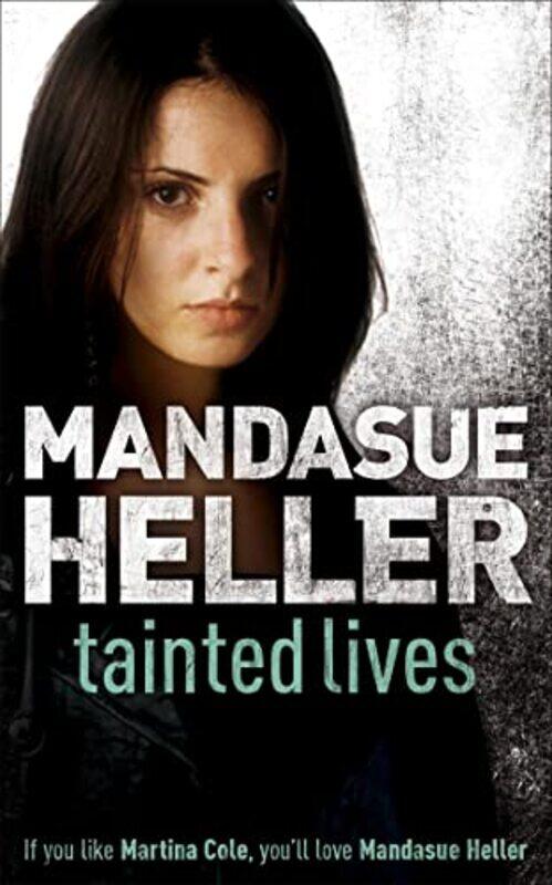 

Tainted Lives by Mandasue Heller-Paperback