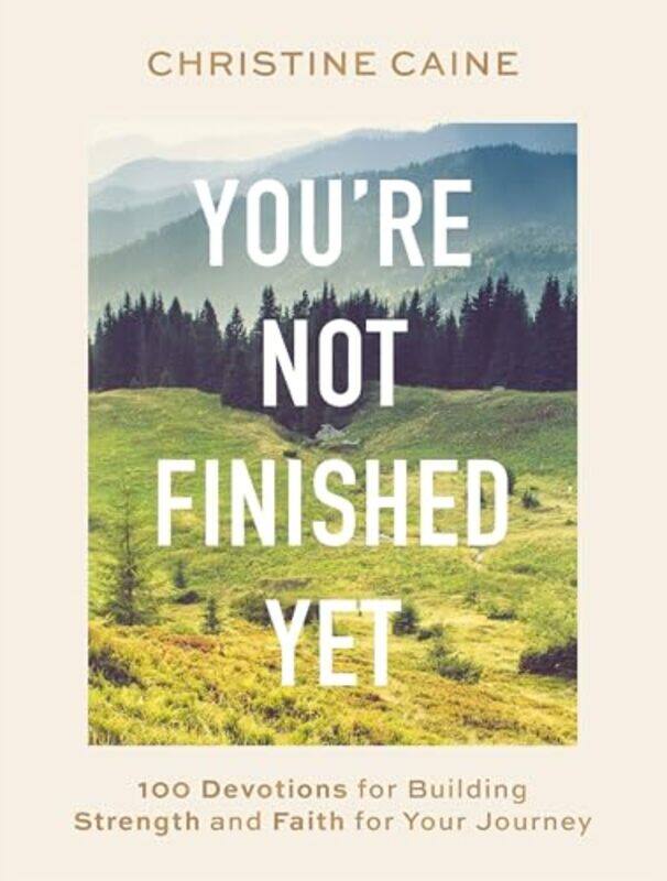 

Youre Not Finished Yet by Christine Caine-Hardcover