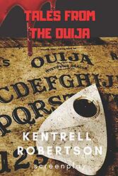 Tales from the Ouija by Robertson, Kentrell Paperback