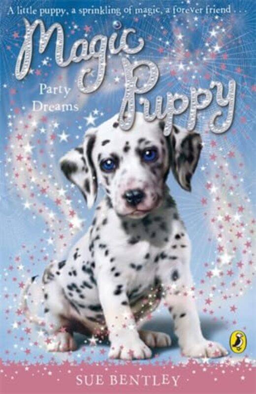 

Magic Puppy Party Dreams by Sue Bentley-Paperback
