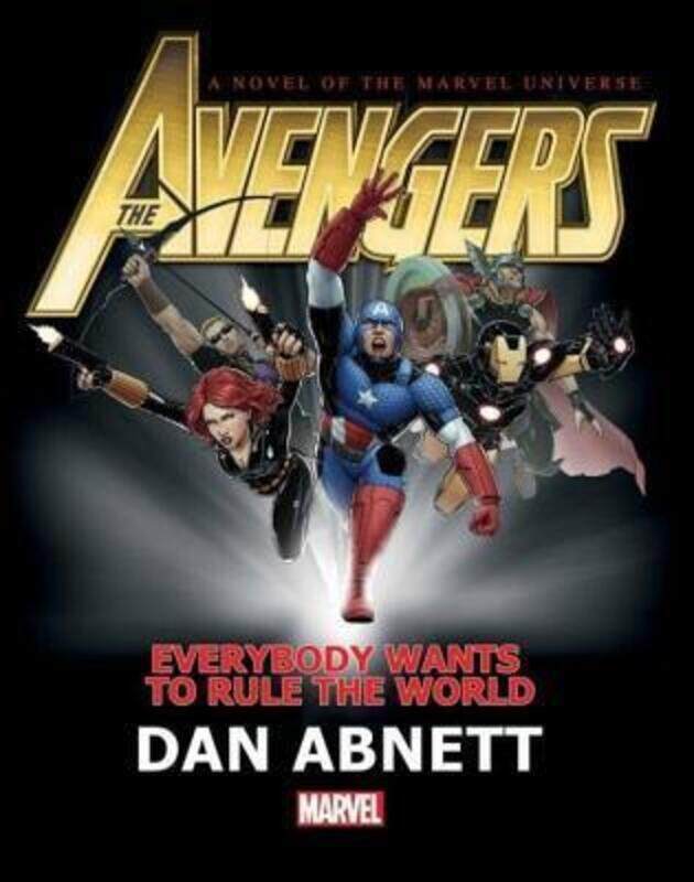

Avengers: Everybody Wants to Rule the World Prose Novel.Hardcover,By :Dan Abnett