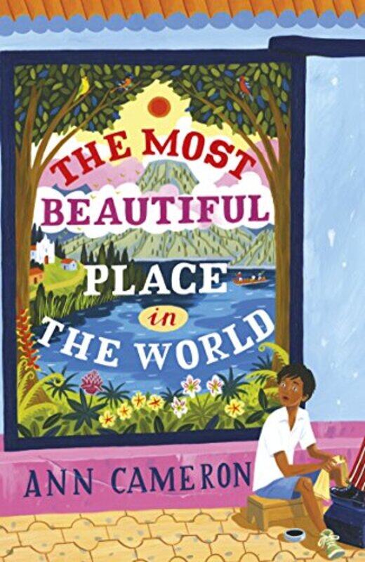 

The Most Beautiful Place in the World by Ann Cameron-Paperback