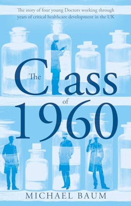 

The Class of 1960 by Michael Baum-Paperback