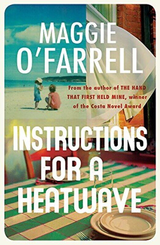

Instructions for a Heatwave, Paperback, By: Maggie O'Farrell