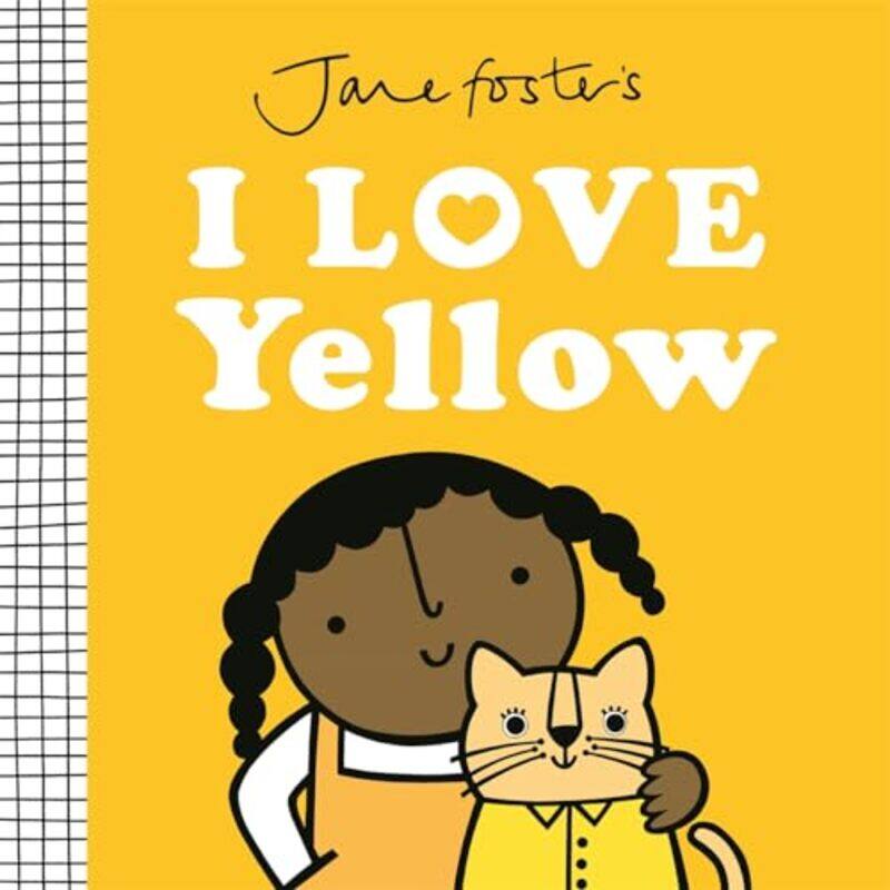 

Jane Foster's I Love Yellow by Jane FosterJane Foster -Hardcover