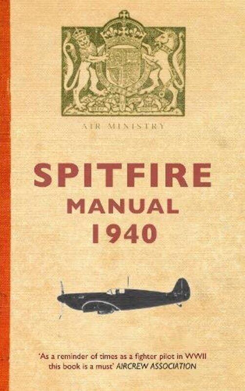 

Spitfire Manual 1940,Paperback,by:Dilip Sarkar
