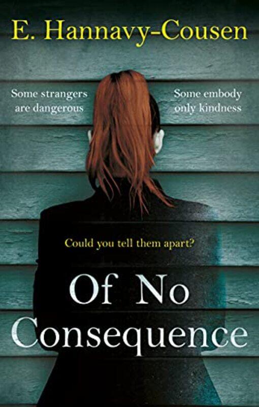 

Of No Consequence by E Hannavy-Cousen-Paperback