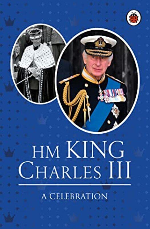 

HM King Charles III A Celebration by Fiona Munro-Hardcover