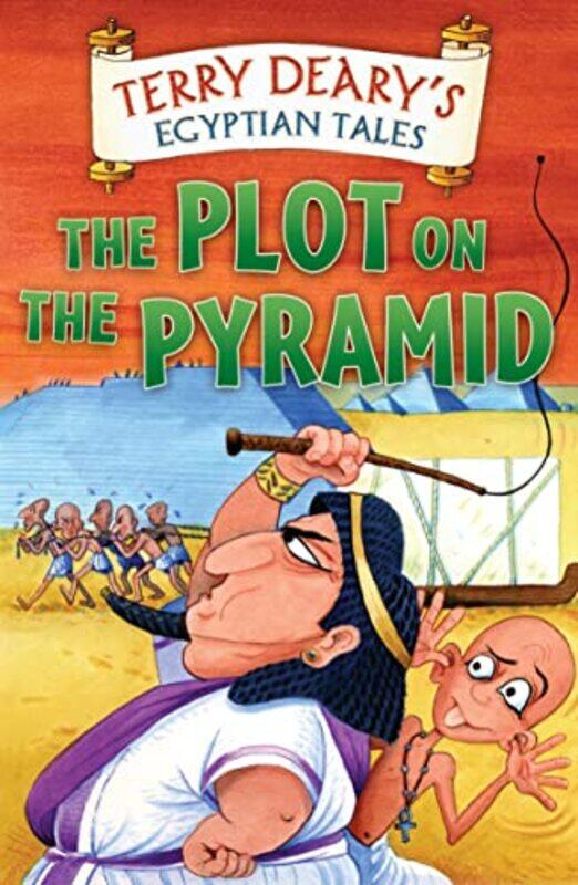 

Egyptian Tales The Plot on the Pyramid by Terry Deary-Paperback