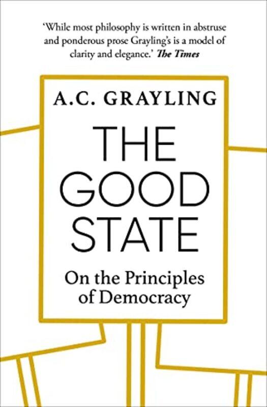 

The Good State by A C Grayling-Paperback