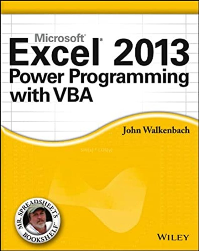 Excel 2013 Power Programming With Vba by John (J-Walk and Associates, Inc, San Diego, CA) Walkenbach-Paperback