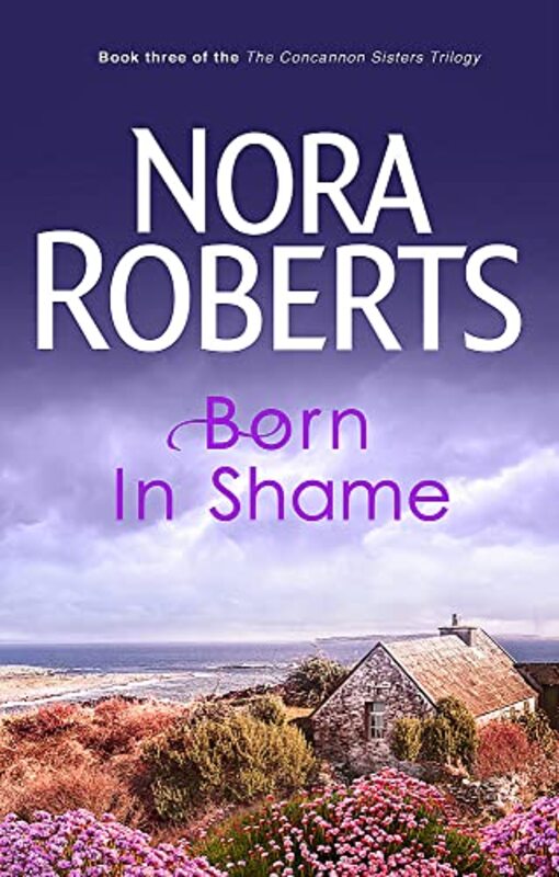 Born In Shame by Nora Roberts-Paperback