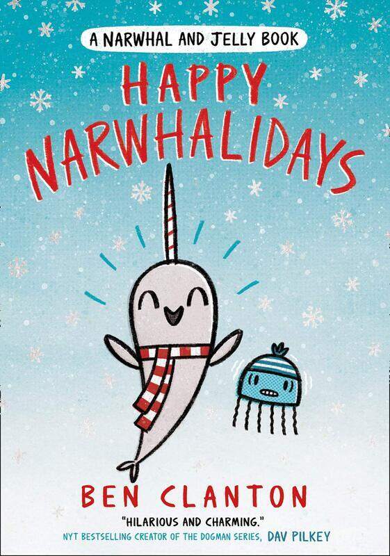 

Happy Narwhalidays (A Narwhal and Jelly Book), Paperback Book, By: Ben Clanton