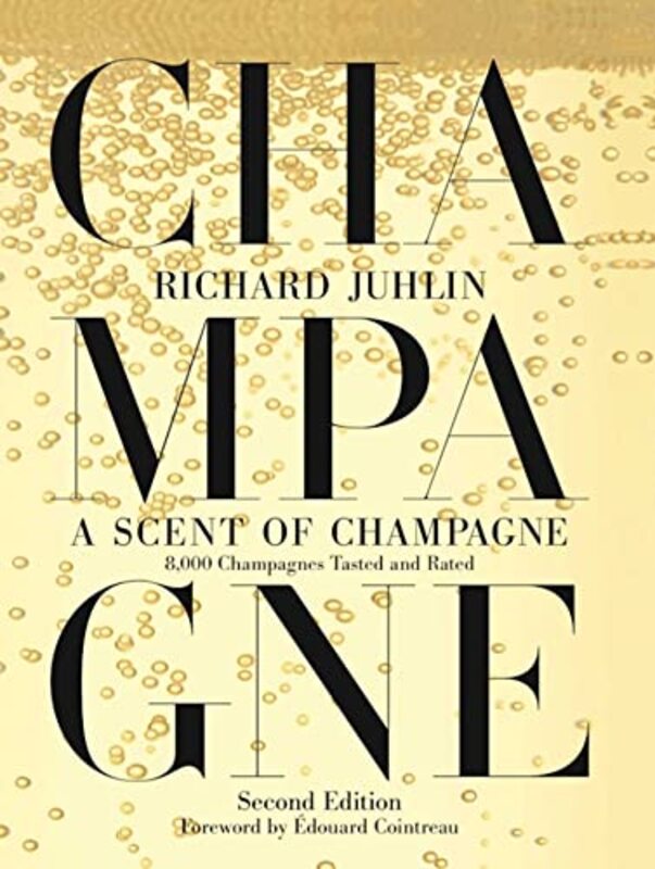 A Scent of Champagne: 8,000 Champagnes Tasted and Rated,Hardcover by Juhlin, Richard - Cointreau, Edouard