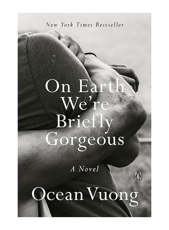

On Earth Were Briefly Gorgeous, Paperback Book, By: Ocean Vuong