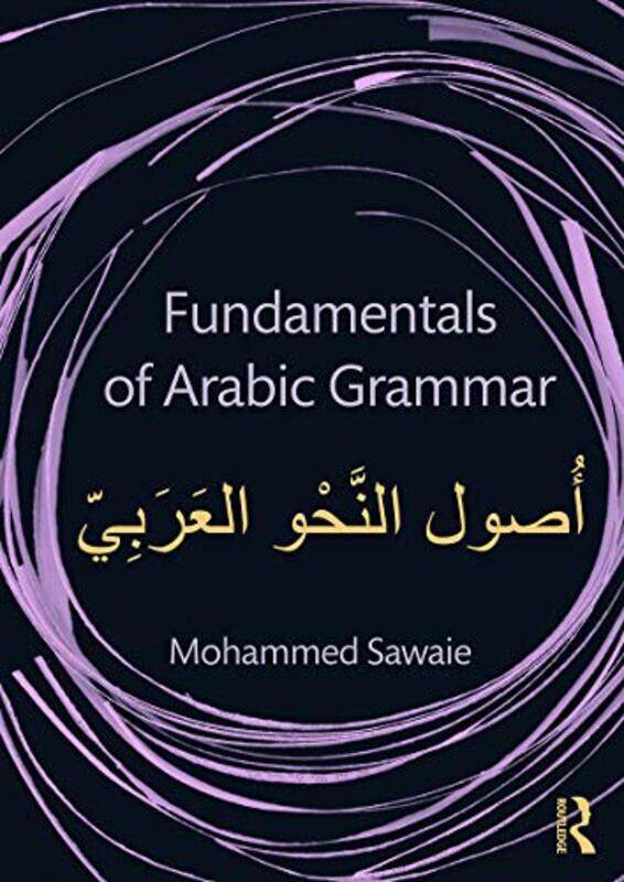 

Fundamentals of Arabic Grammar by Noah CharneySvetlana Slapsak-Paperback