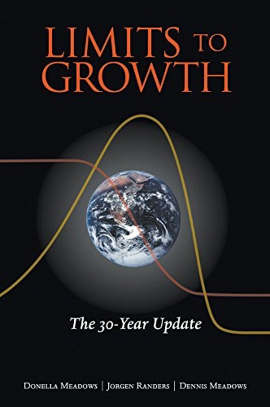 Limits to Growth: The 30-Year Update,Paperback by Meadows, Donella - Randers, Jorgen - Meadows, Dennis