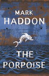 The Porpoise, Paperback Book, By: Mark Haddon