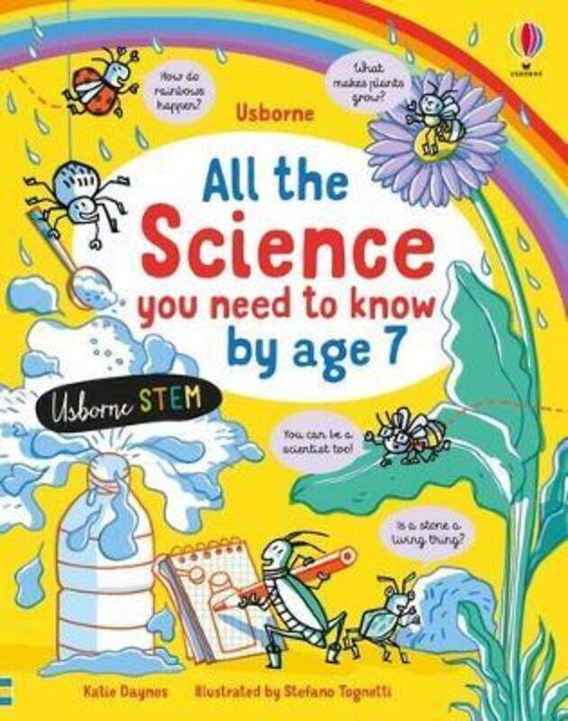

All the Science You Need to Know Before Age 7.Hardcover,By :Daynes Katie