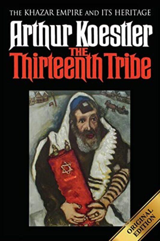 

The Thirteenth Tribe by Arthur Koestler-Paperback