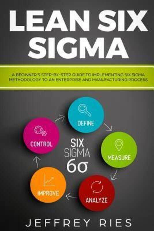 

Lean Six SIGMA.paperback,By :Jeffrey Ries