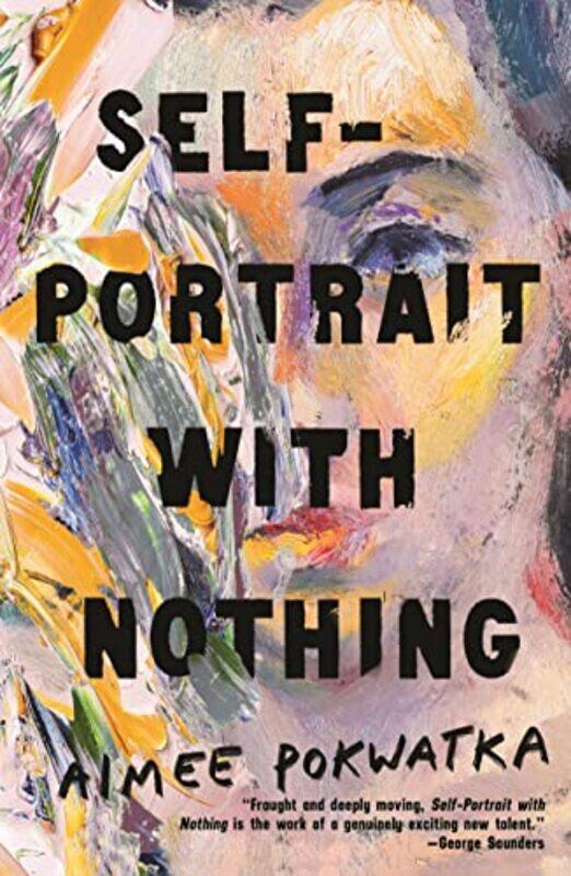 

SelfPortrait with Nothing by Aimee Pokwatka-Paperback