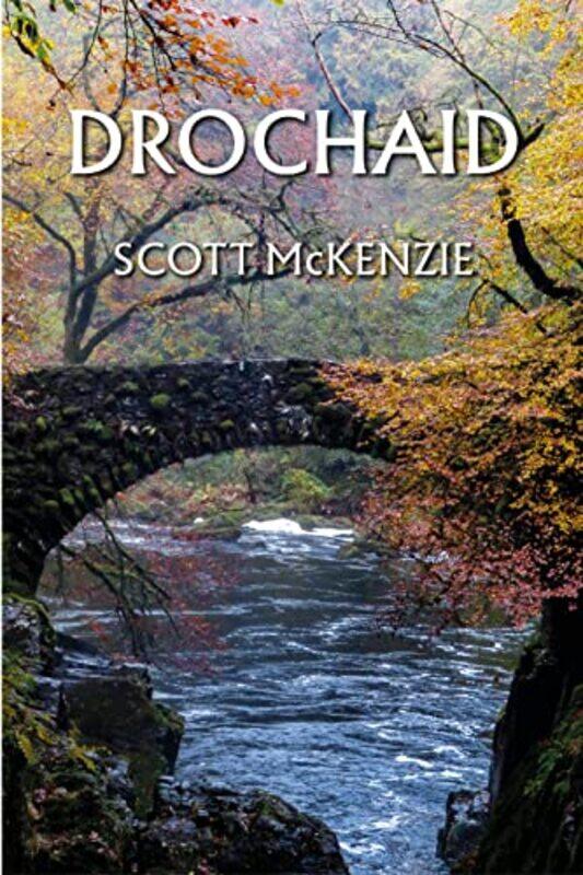 

Drochaid by Scott McKenzie-Hardcover