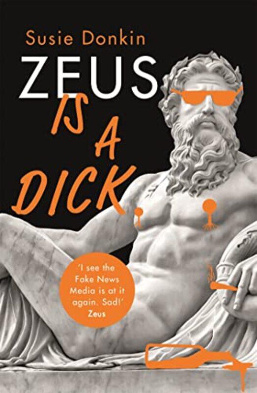 

Zeus Is A Dick by Susie Donkin-Hardcover