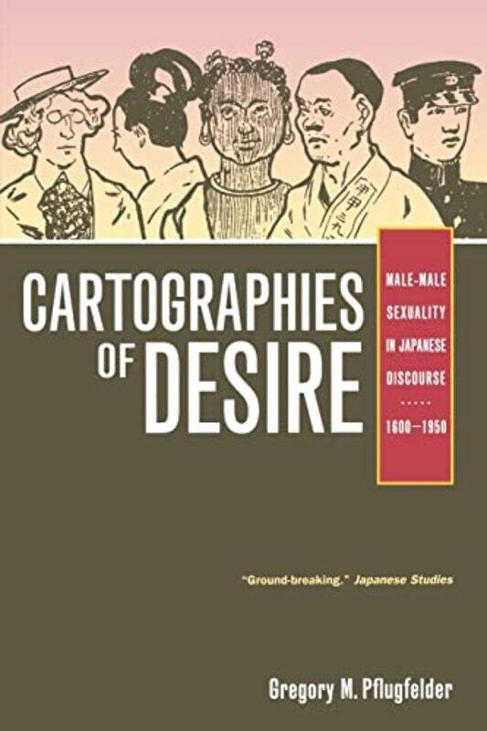 

Cartographies of Desire by Gregory M Pflugfelder-Paperback