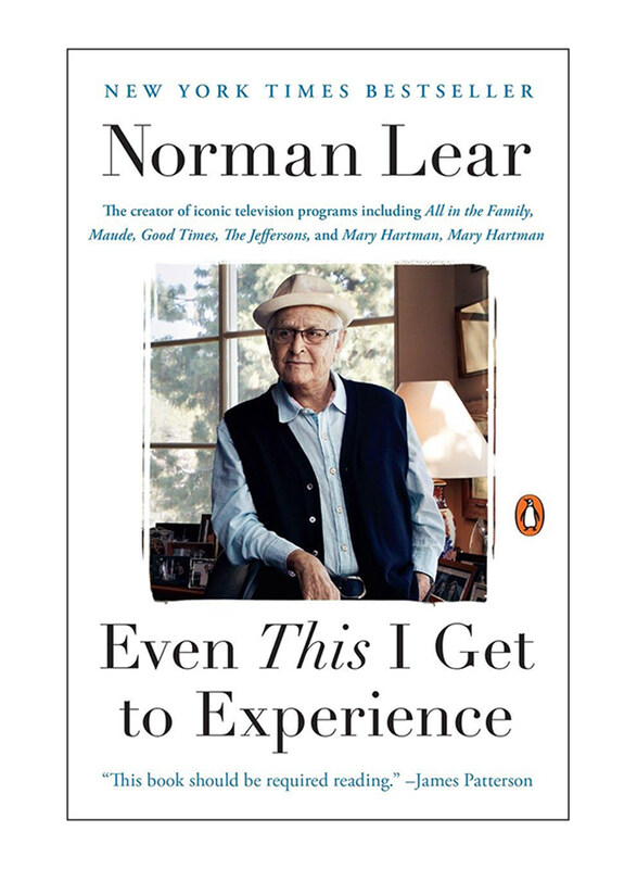 

Even This I Get to Experience, Paperback Book, By: Norman Lear