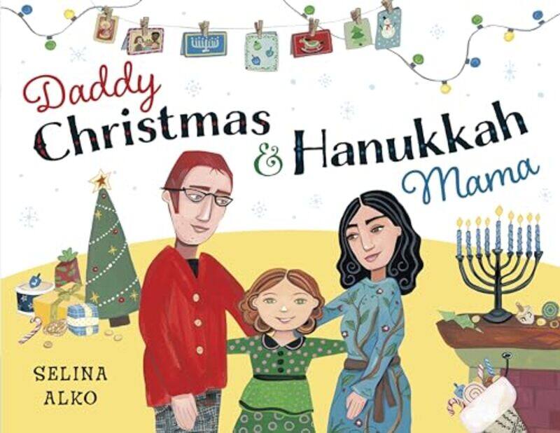 

Daddy Christmas and Hanukkah Mama by Selina Alko-Paperback