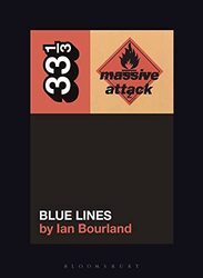 Massive Attack’s Blue Lines by Ian Bourland-Paperback