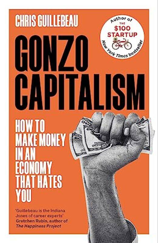 

Gonzo Capitalism , Paperback by Guillebeau, Chris
