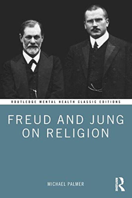 

Freud and Jung on Religion by Michael Palmer-Paperback