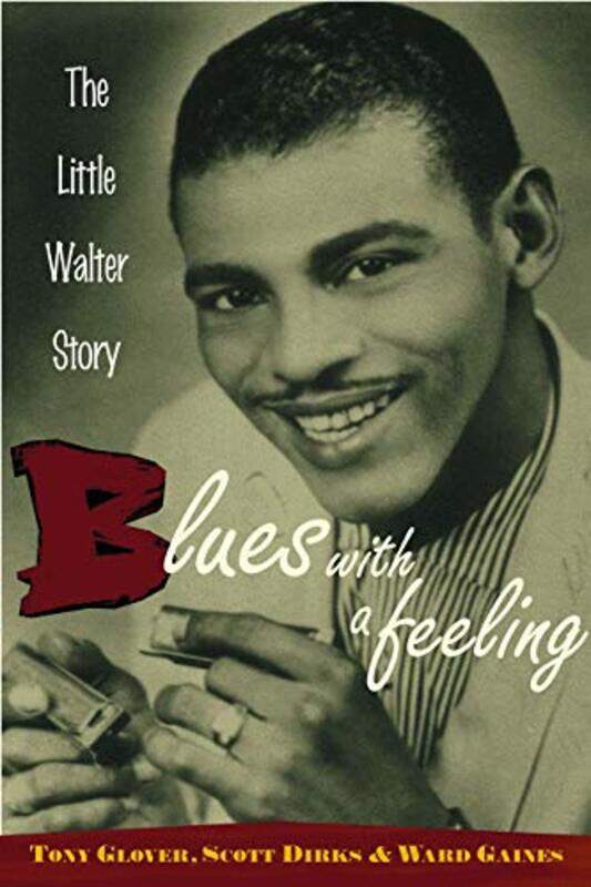 

Blues With A Feeling by Tony GloverScott DirksWard Gaines-Paperback