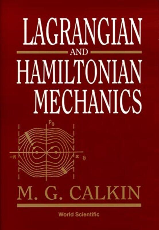 

Lagrangian And Hamiltonian Mechanics by Manisha Anantharaman-Hardcover