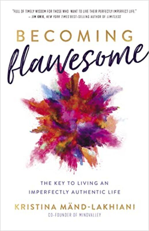 

Becoming Flawesome By Kristina Mand-Lakhiani Hardcover