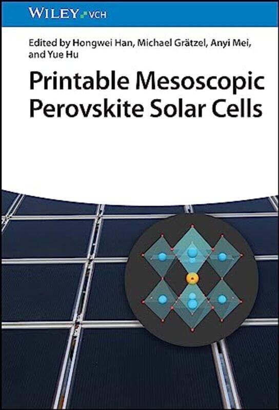 

Printable Mesoscopic Perovskite Solar Cells By Hongwei Huazhong Un...Hardcover