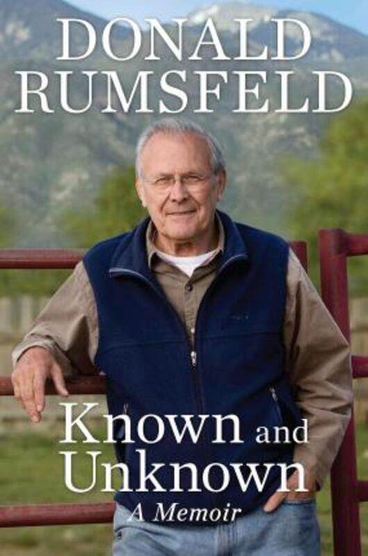 

Known and Unknown: A Memoir,Hardcover,ByDonald Rumsfeld