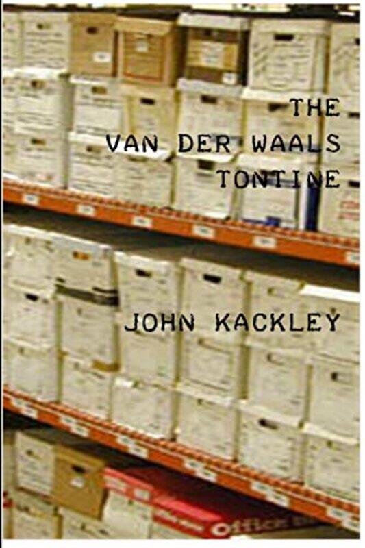 

The Van Der Waals Tontine by John Kackley-Paperback