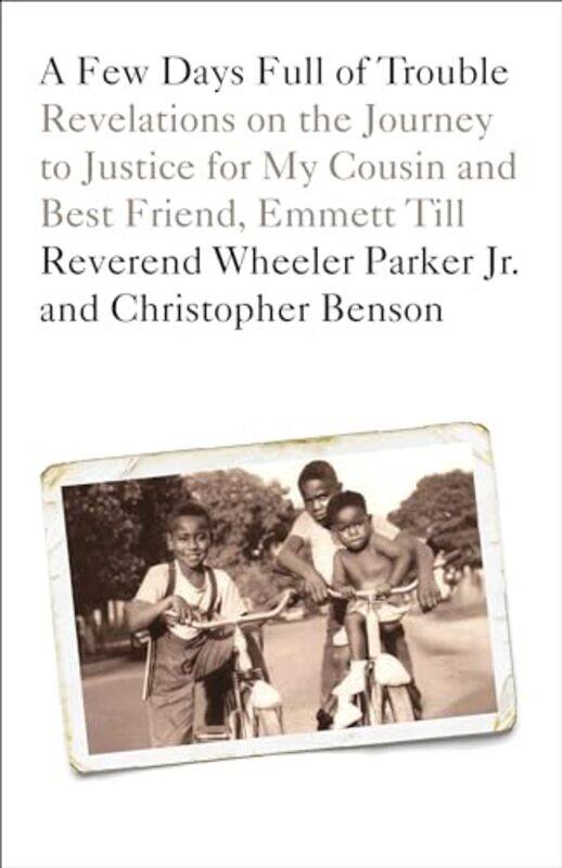 

A Few Days Full of Trouble by Wheeler ParkerChristopher Benson -Paperback