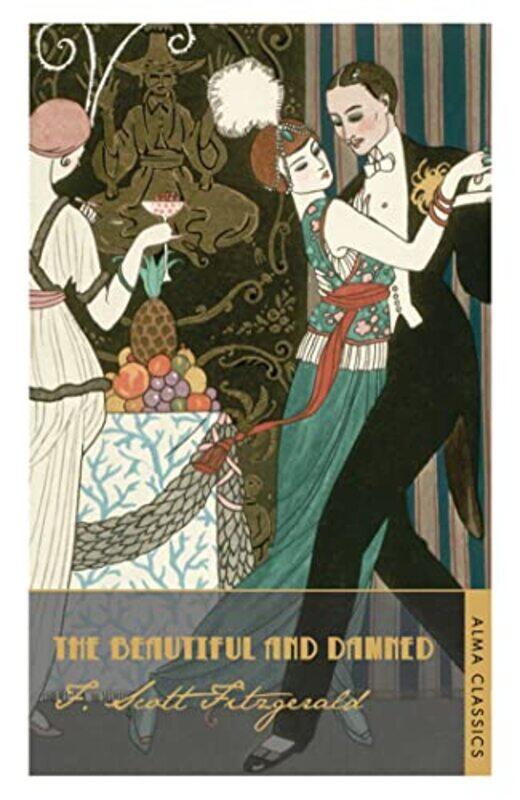 

The Beautiful and Damned by F Scott Fitzgerald-Paperback