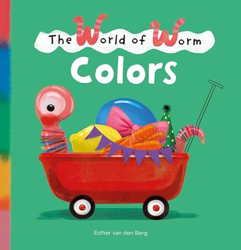

The World of Worm Colors by Esther van den BergEsther van den Berg-Hardcover