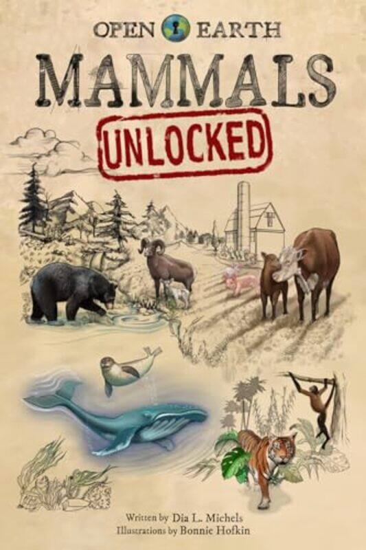 

Mammals Unlocked by Lawrence F Lowery-Hardcover
